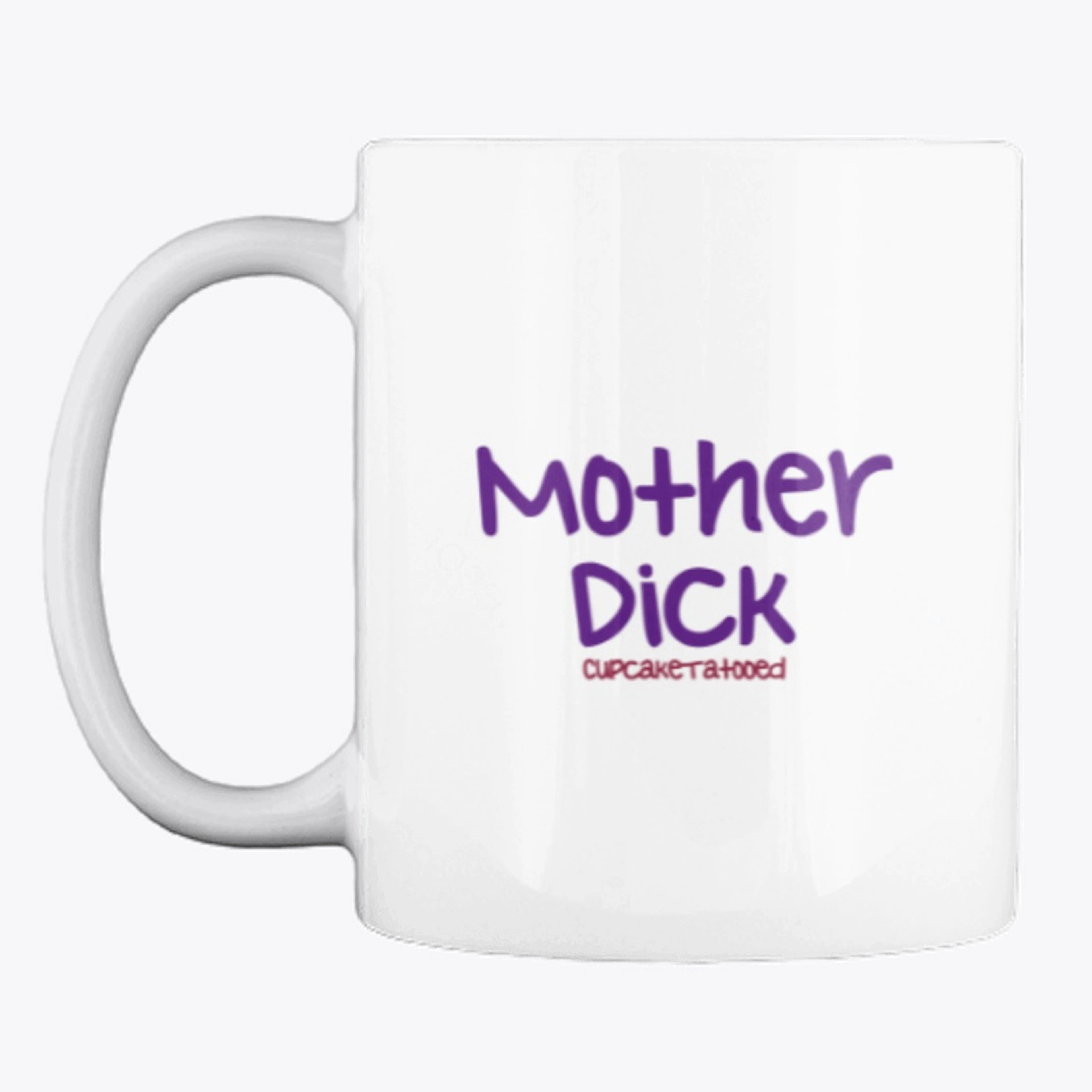 Mother Dick