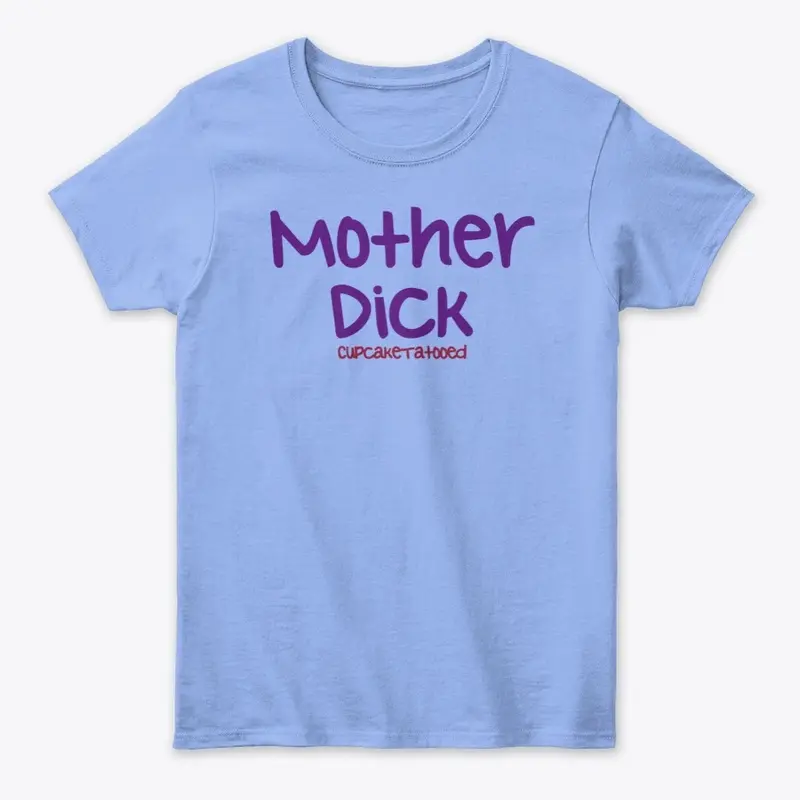 Mother Dick